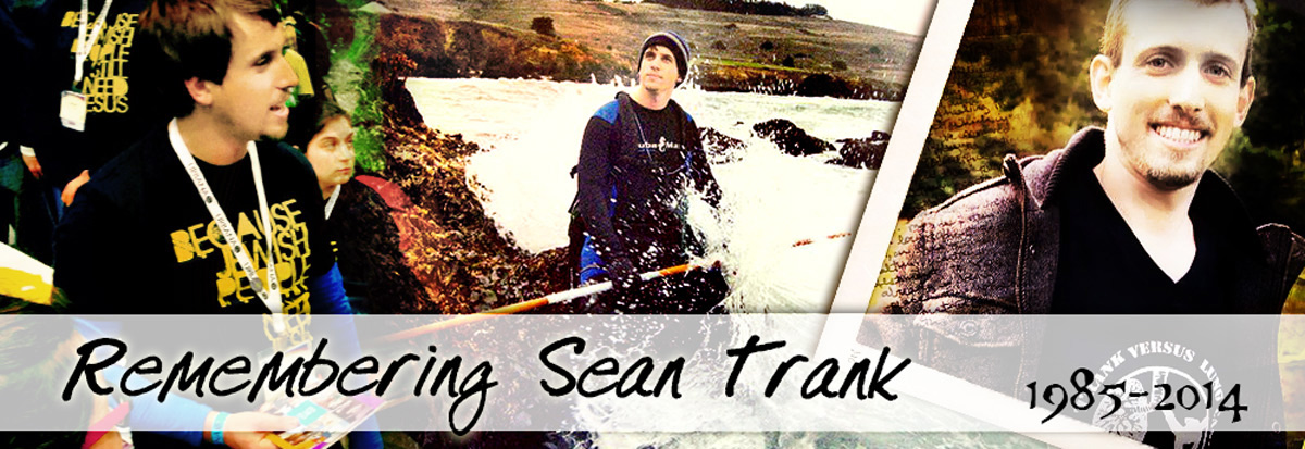 Remembering Sean Trank